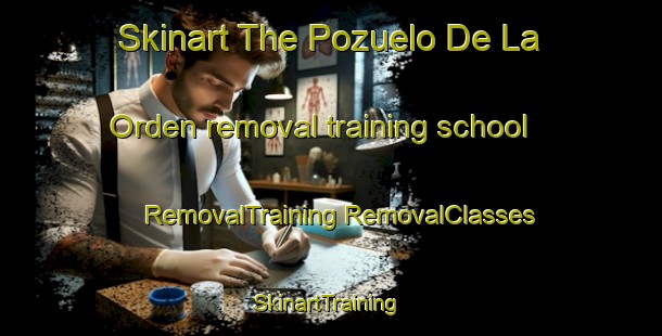 Skinart The Pozuelo De La Orden removal training school | #RemovalTraining #RemovalClasses #SkinartTraining-Spain