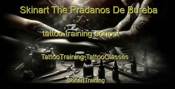 Skinart The Pradanos De Bureba tattoo training school | #TattooTraining #TattooClasses #SkinartTraining-Spain