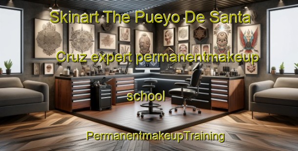 Skinart The Pueyo De Santa Cruz expert permanentmakeup school | #PermanentmakeupTraining #PermanentmakeupClasses #SkinartTraining-Spain