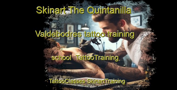 Skinart The Quintanilla Valdebodres tattoo training school | #TattooTraining #TattooClasses #SkinartTraining-Spain