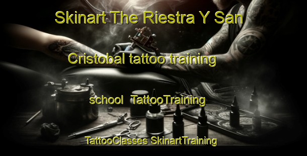 Skinart The Riestra Y San Cristobal tattoo training school | #TattooTraining #TattooClasses #SkinartTraining-Spain