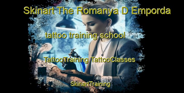 Skinart The Romanya D Emporda tattoo training school | #TattooTraining #TattooClasses #SkinartTraining-Spain