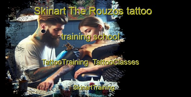 Skinart The Rouzos tattoo training school | TattooTraining | TattooClasses | SkinartTraining-Spain