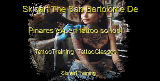 Skinart The San Bartolome De Pinares expert tattoo school | TattooTraining | TattooClasses | SkinartTraining-Spain