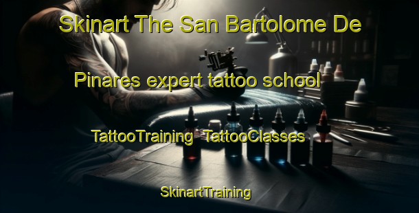 Skinart The San Bartolome De Pinares expert tattoo school | TattooTraining | TattooClasses | SkinartTraining-Spain