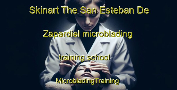 Skinart The San Esteban De Zapardiel microblading training school | #MicrobladingTraining #MicrobladingClasses #SkinartTraining-Spain