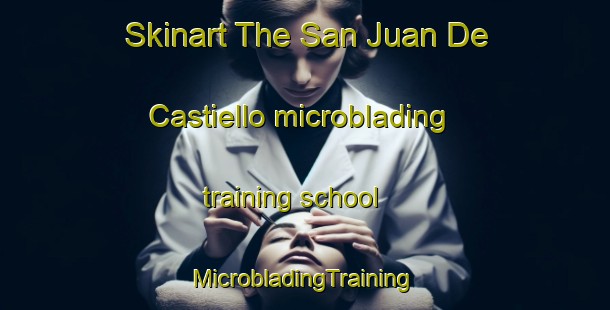 Skinart The San Juan De Castiello microblading training school | #MicrobladingTraining #MicrobladingClasses #SkinartTraining-Spain