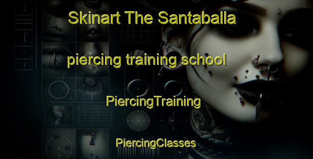 Skinart The Santaballa piercing training school | #PiercingTraining #PiercingClasses #SkinartTraining-Spain