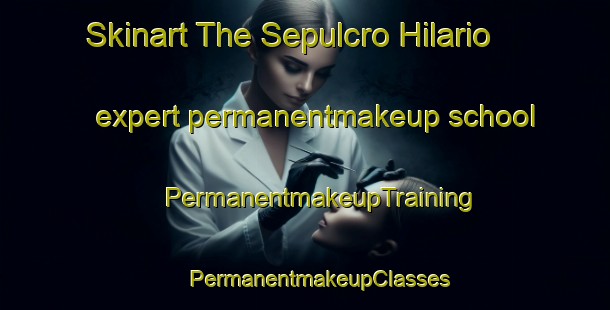 Skinart The Sepulcro Hilario expert permanentmakeup school | #PermanentmakeupTraining #PermanentmakeupClasses #SkinartTraining-Spain