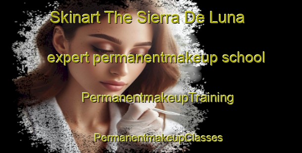 Skinart The Sierra De Luna expert permanentmakeup school | #PermanentmakeupTraining #PermanentmakeupClasses #SkinartTraining-Spain