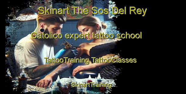 Skinart The Sos Del Rey Catolico expert tattoo school | #TattooTraining #TattooClasses #SkinartTraining-Spain