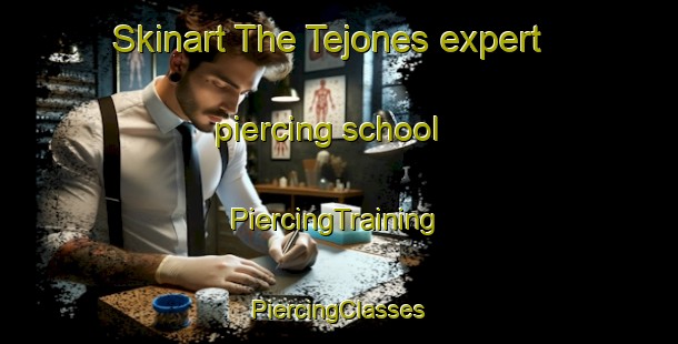 Skinart The Tejones expert piercing school | #PiercingTraining #PiercingClasses #SkinartTraining-Spain