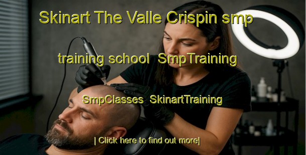 Skinart The Valle Crispin smp training school | SmpTraining | SmpClasses | SkinartTraining-Spain