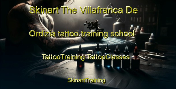 Skinart The Villafranca De Ordizia tattoo training school | #TattooTraining #TattooClasses #SkinartTraining-Spain