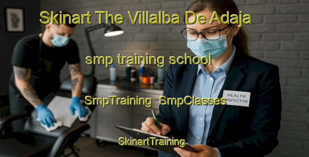 Skinart The Villalba De Adaja smp training school | SmpTraining | SmpClasses | SkinartTraining-Spain