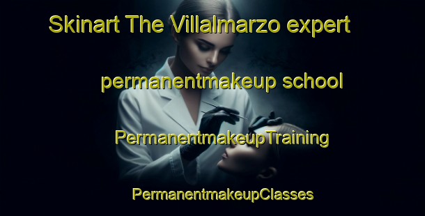 Skinart The Villalmarzo expert permanentmakeup school | #PermanentmakeupTraining #PermanentmakeupClasses #SkinartTraining-Spain