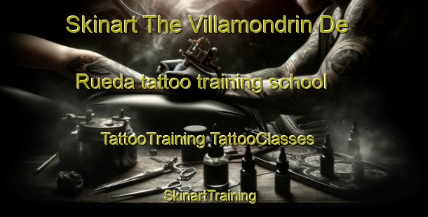 Skinart The Villamondrin De Rueda tattoo training school | #TattooTraining #TattooClasses #SkinartTraining-Spain