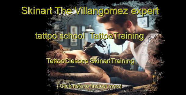 Skinart The Villangomez expert tattoo school | #TattooTraining #TattooClasses #SkinartTraining-Spain