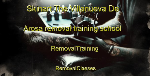 Skinart The Villanueva De Arosa removal training school | RemovalTraining | RemovalClasses | SkinartTraining-Spain