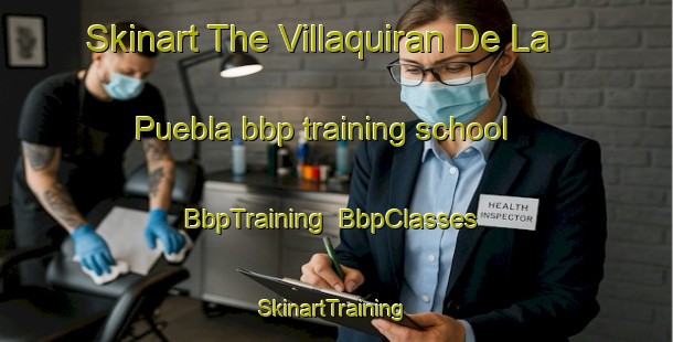 Skinart The Villaquiran De La Puebla bbp training school | BbpTraining | BbpClasses | SkinartTraining-Spain