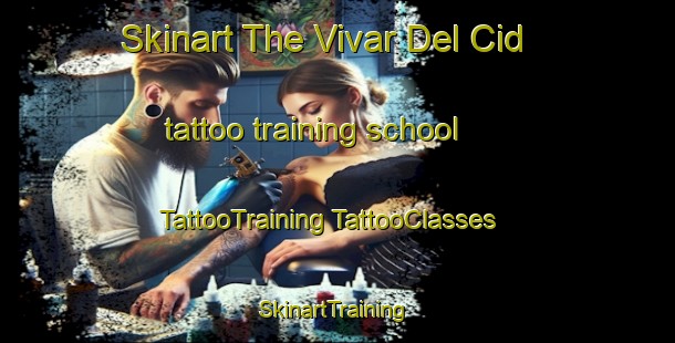 Skinart The Vivar Del Cid tattoo training school | #TattooTraining #TattooClasses #SkinartTraining-Spain