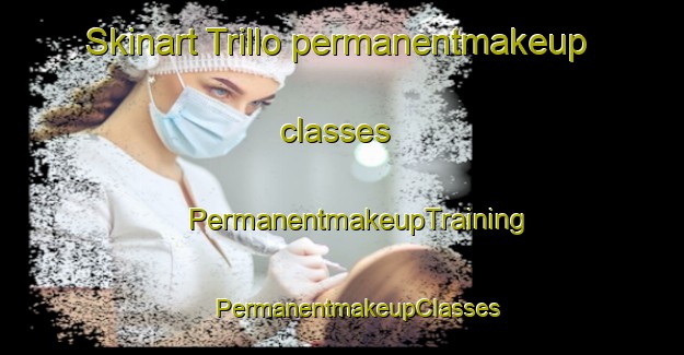 Skinart Trillo permanentmakeup classes | #PermanentmakeupTraining #PermanentmakeupClasses #SkinartTraining-Spain