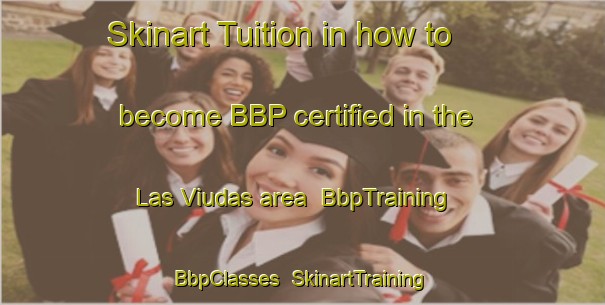 Skinart Tuition in how to become BBP certified in the Las Viudas area | BbpTraining | BbpClasses | SkinartTraining-Spain