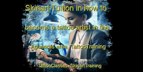 Skinart Tuition in how to become a tattoo artist in the Agueeras area | TattooTraining | TattooClasses | SkinartTraining-Spain