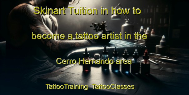 Skinart Tuition in how to become a tattoo artist in the Cerro Hernando area | TattooTraining | TattooClasses | SkinartTraining-Spain