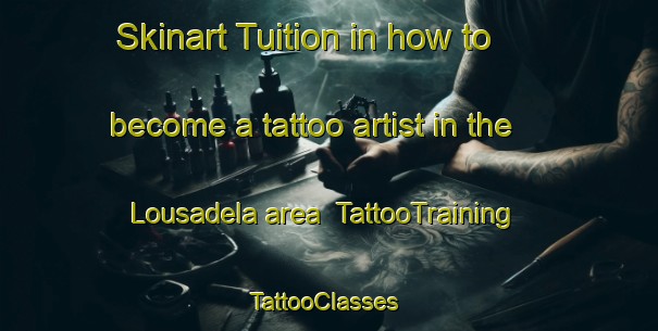 Skinart Tuition in how to become a tattoo artist in the Lousadela area | TattooTraining | TattooClasses | SkinartTraining-Spain