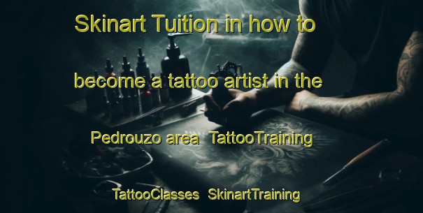 Skinart Tuition in how to become a tattoo artist in the Pedrouzo area | TattooTraining | TattooClasses | SkinartTraining-Spain