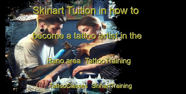 Skinart Tuition in how to become a tattoo artist in the Rano area | TattooTraining | TattooClasses | SkinartTraining-Spain