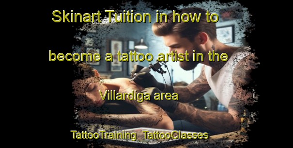 Skinart Tuition in how to become a tattoo artist in the Villardiga area | TattooTraining | TattooClasses | SkinartTraining-Spain