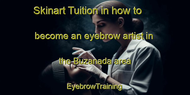 Skinart Tuition in how to become an eyebrow artist in the Buzanada area | EyebrowTraining | EyebrowClasses | SkinartTraining-Spain