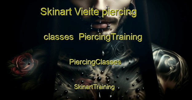 Skinart Vieite piercing classes | #PiercingTraining #PiercingClasses #SkinartTraining-Spain