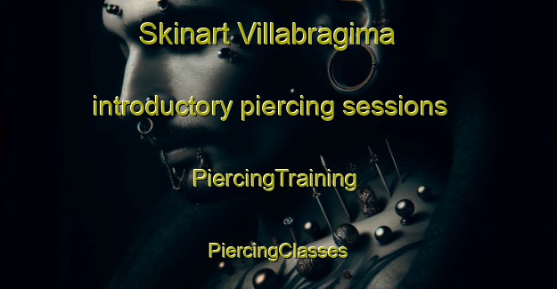 Skinart Villabragima introductory piercing sessions | #PiercingTraining #PiercingClasses #SkinartTraining-Spain