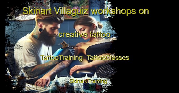 Skinart Villaguiz workshops on creative tattoo | TattooTraining | TattooClasses | SkinartTraining-Spain