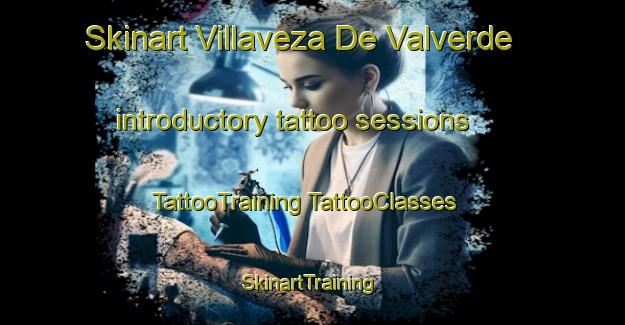 Skinart Villaveza De Valverde introductory tattoo sessions | #TattooTraining #TattooClasses #SkinartTraining-Spain