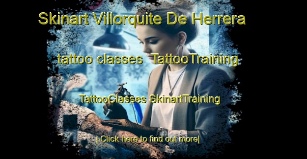 Skinart Villorquite De Herrera tattoo classes | #TattooTraining #TattooClasses #SkinartTraining-Spain