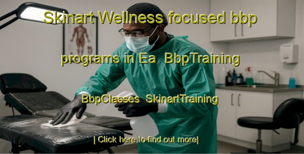 Skinart Wellness-focused bbp programs in Ea | BbpTraining | BbpClasses | SkinartTraining-Spain