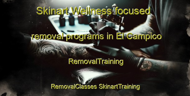 Skinart Wellness-focused removal programs in El Campico | #RemovalTraining #RemovalClasses #SkinartTraining-Spain