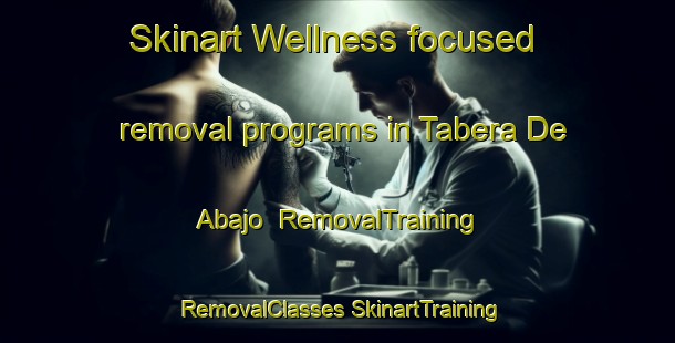 Skinart Wellness-focused removal programs in Tabera De Abajo | #RemovalTraining #RemovalClasses #SkinartTraining-Spain