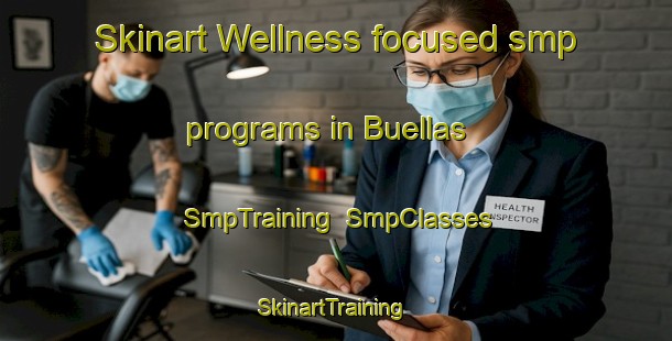 Skinart Wellness-focused smp programs in Buellas | SmpTraining | SmpClasses | SkinartTraining-Spain