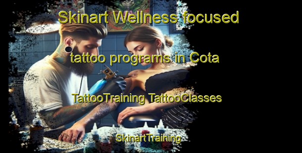 Skinart Wellness-focused tattoo programs in Cota | #TattooTraining #TattooClasses #SkinartTraining-Spain