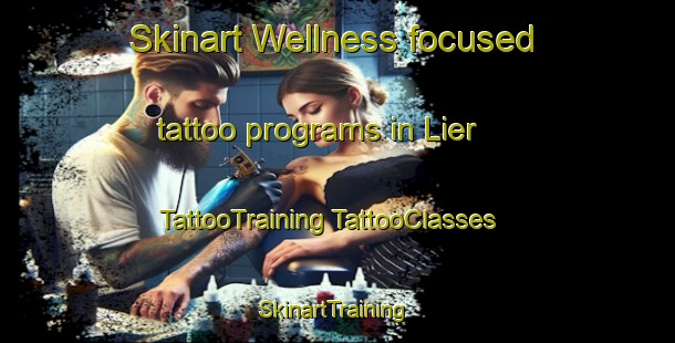 Skinart Wellness-focused tattoo programs in Lier | #TattooTraining #TattooClasses #SkinartTraining-Spain